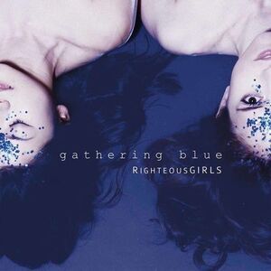 Righteousgirls - Gathering Blue  CD